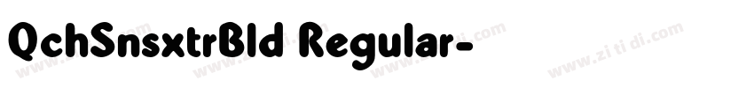 QchSnsxtrBld Regular字体转换